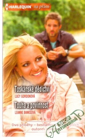 Toskánské dědictví, Touha a povinnost - Gordonová Lucy, Banksová Leanne