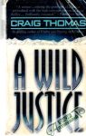 Thomas Craig - A wild justice