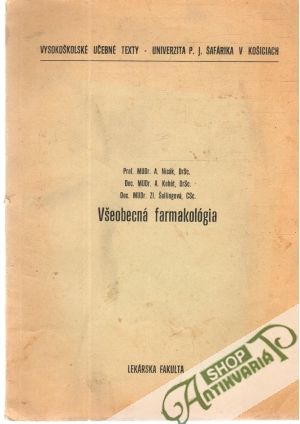 Všeobecná farmakológia - Nicák, Kohút, Šallingová