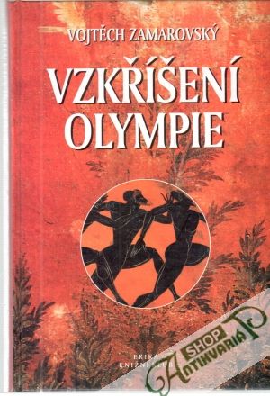 Vzkříšení Olympie - Zamarovský Vojtěch