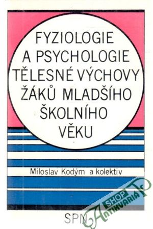 Obal knihy Fyziologie a psychologie tělesné výchovy žáku mladšího školního věku