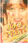Krumlovská Olga - Jóga prstu aneb jak léčit sám sebe