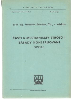 Obal knihy Části a mechanismy stroju I. - Zásady konstruování spoje