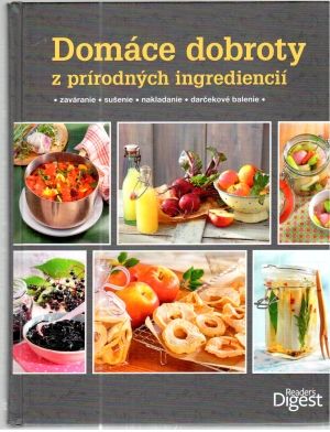 Obal knihy Domáce dobroty z prírodných ingrediencií