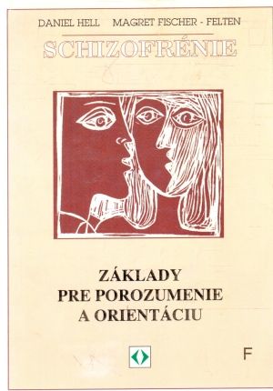 Obal knihy Schizofrénie - základy pre porozumenie a orientáciu