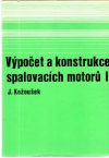 Kožoušek Josef - Výpočet a konstrukce spalovacích motoru I.