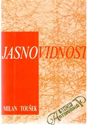 Jasnovidnost - Toušek Milan