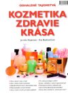 Hojerová Jarmila, Boskovičová Eva - Kozmetika, zdravie, krása
