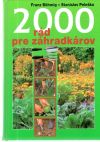 Bohmig Franz, Peleška Stanislav - 2000 rád pre záhradkárov