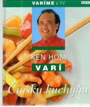 Obal knihy Ken Hom varí čínsku kuchyňu