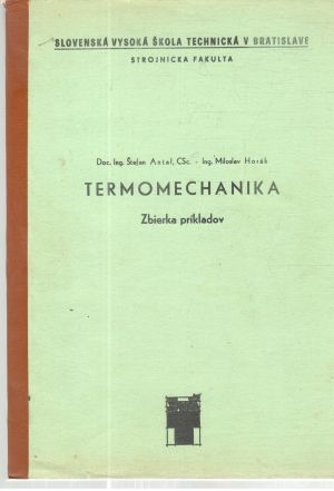 Termomechanika - Antal Š., Horák M.