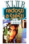 Tanová Amy - Klub radosti a štěstí