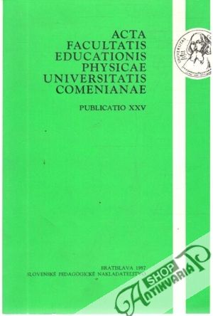 Obal knihy Acta facultatis educationis physicae UC - Publicatio XXV