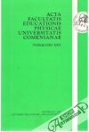 Kolektív autorov - Acta facultatis educationis physicae UC - Publicatio XXV