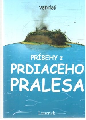 Obal knihy Príbehy z prdiaceho pralesa