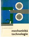 Hluchý M. a kolektív - Mechanická technologie