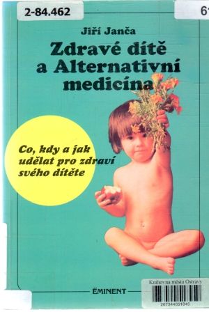 Obal knihy Zdravé dítě a Alternativní medicín