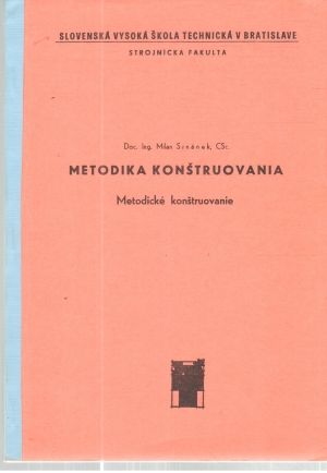 Metodika konštruovania - Srnánek Milan