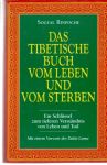 Rinpoche Sogyal - Das Tibetische Buch vom Leben und vom Sterben