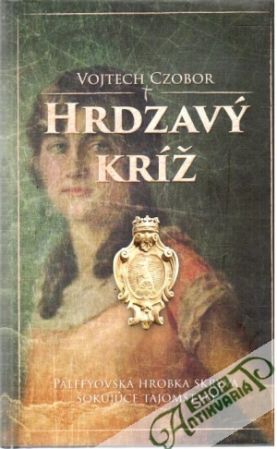 Hrdzavý kríž - Czobor Vojtech