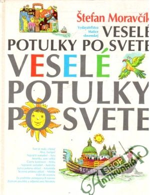 Veselé potulky po svete - Moravčík Štefan