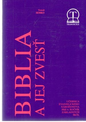 Obal knihy Biblia a jej zvesť