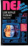 Carter Alan - Lidé konají zázraky