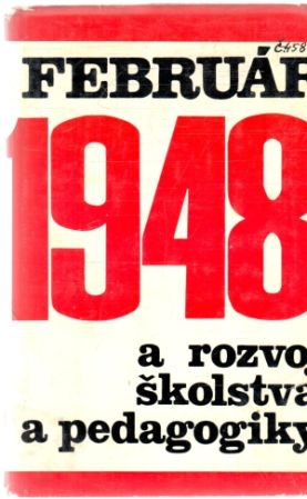 Obal knihy Február 1948 a rozvoj školstva a pedagogiky