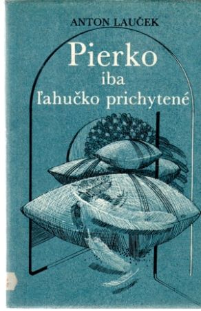 Obal knihy Pierko iba ľahučko prichytené