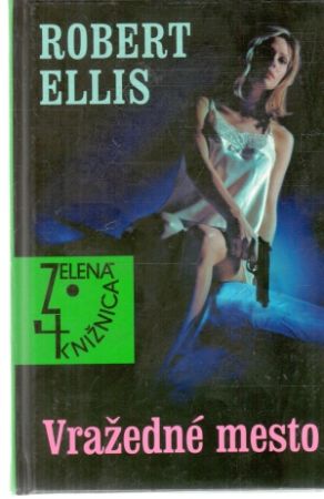 Vražedné mesto - Ellis Robert