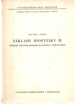 Základy biofyziky II. - Holan Jozef a kolektív