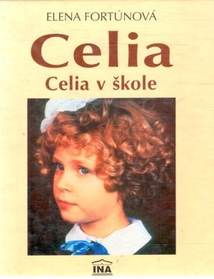 Celia v škole - Fortúnová Elena