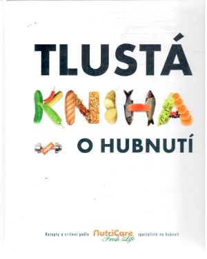 Obal knihy Tlustá kniha (nejen) o hubnutí