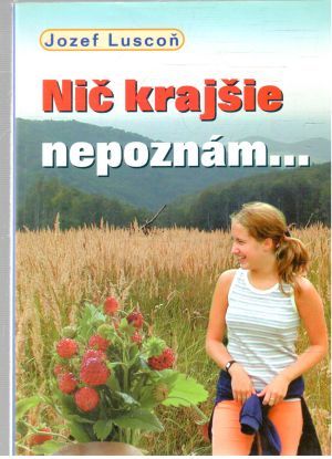 Nič krajšie nepoznám... - Luscoň Jozef