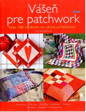 Vášeň pre patchwork - Bergenová Lise