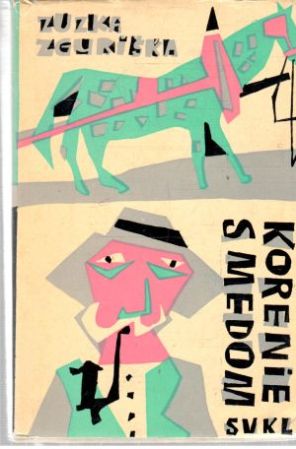 Korenie s medom - Zguriška Zuzka