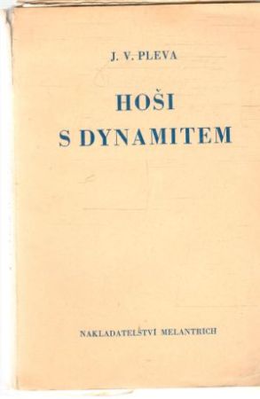 Hoši s dynamitem - Pleva J. V.
