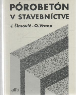 Pórobetón v stavebníctve - Šimovič, Vrana