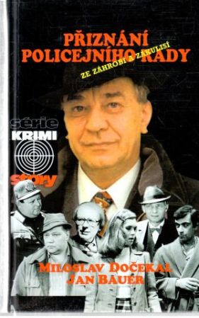 Přiznání policejního rady - Dočekal, Bauer