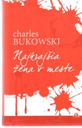 Najkrajšia žena v meste - Bukowski Charles