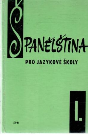 Španělština pro jazykové školy I. - Dubský, Carrasco, Hoyer