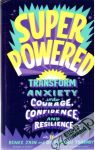 Jain Renee, Tsabary Shefali - Superpowered