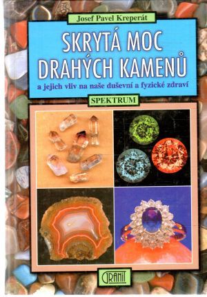 Skrytá moc drahých kamenu - Kreperát Josef Pavel