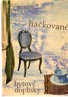 Némethová Erzsébet - Háčkované bytové doplnky