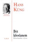 Kung Hans - Být křesťanem - křesťanská výzva