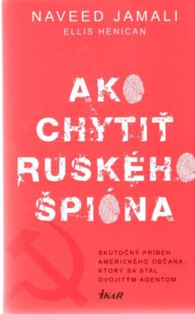 Obal knihy Ako chytiť ruského špióna