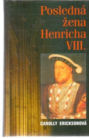 Obal knihy Posledná žena Henricha VIII.