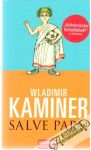 Kaminer Wladimir - Salve papa!