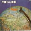 Bičík, Čech, Jirásko, Kalvoda - Evropa a SSSR