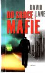 Lane David - Do srdce mafie